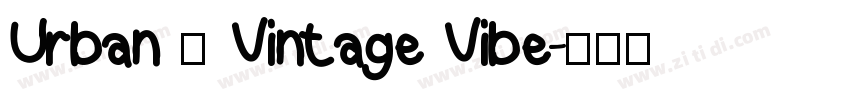 Urban ＆ Vintage Vibe字体转换